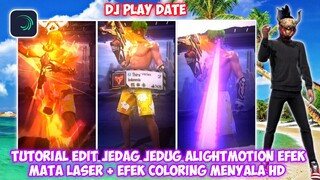 TUTORIAL EDIT JEDAG JEDUG ALIGHTMOTION FF DJ PLAY DATE VIRAL TIK TOK TERBARU 2022