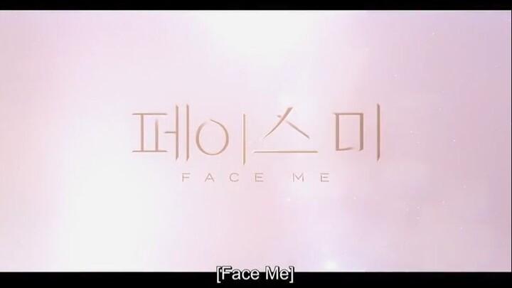 FACE ME (2024) EPISODE 1