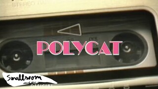 POLYCAT - Chapter 3 พบกันใหม่ ? | So Long [Official MV]