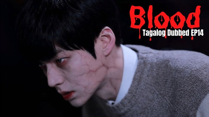 Blood Tagalog Dubbed Ep14