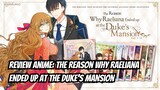 Review Anime: The Reason Why Raeliana Ended up at the Duke’s Mansion