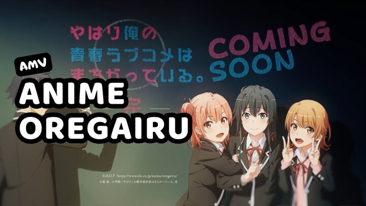 [AMV] - Anime Oregairu