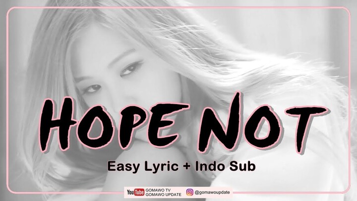 BLACKPINK - HOPE NOT Easy Lyrics by GOMAWO [Indo Sub]