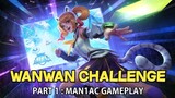 WANWAN CHALLENGE | MANA1C GAMEPLAY  - MLBB