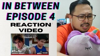 Nasagot na! [In Between Episode 4] Reaction Video (Pinoy BL) #InBetweenEp4