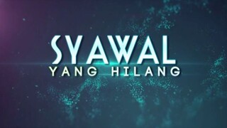 Syawal yang hilang (2016) full