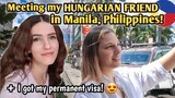 MEETING MY HUNGARIAN FRIEND IN THE PHILIPPINES & Celebrating My Permanent Visa In Manila!!