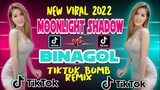 NEW VIRAL | MOONLIGHT SHADOW vs BINAGOL Tiktok Bomb Remix 2022