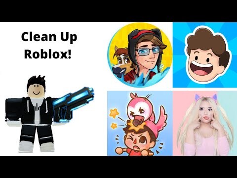 Clean Up Roblox! (YouTubers Edition)