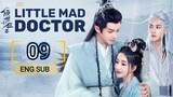 🇨🇳 Little Mad Doctor (2023) | Episode 9 | Eng Sub (Qing Shi Xiao Kuang Yi 第09集 )