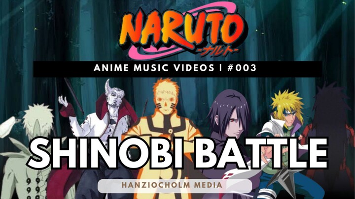 Shinobi Battle Sequence - Naruto AMV