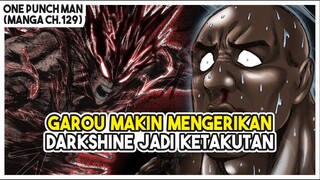 (Garou VS Darkshine #2) | Garou MAKIN KUAT!!! Darkshine Malah Ketakutan!! - Manga ch.129