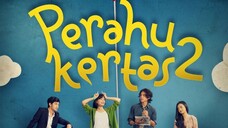 Perahu Kertas 2 | Indonesia