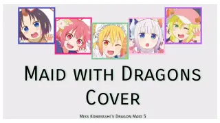 Maid with Dragons Cover (Miss Kobayashi's Dragon Maid S ED)