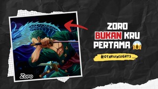 WOW!!! Ternyata Zoro Sebenarnya Bukan Kru Pertama Luffy 😱