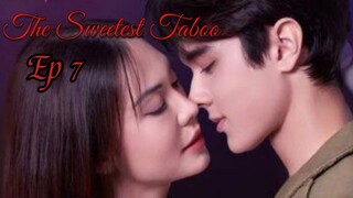 [ Ep 7 eng sub] The sweetest taboo Thai drama (2024)🇹🇭