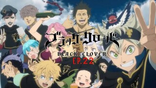 Black Clover Episode 22 Sub Indo