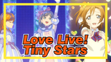 [Love Live!] Tiny Stars&Start Dash