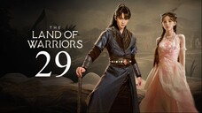 EP29 The Land of Warriors (2024)