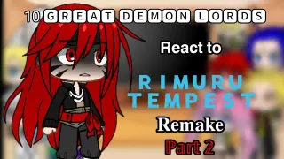 10 Great Demon Lords react to Rimuru Tempest |Remake| |Part 2/2|