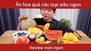 Ăn hoa quả các loại siêu hấp dẫn