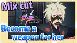 [The daily life of the fairy king]  Mix cut |  Become a weapon for her