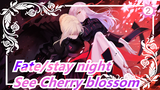 [Fate/stay night Heaven's Feel] Spring Song, See Cherry blossom Together - Haru wa Yuku_2