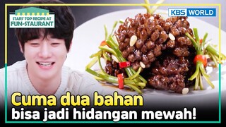 [IND/ENG] Cuma tumis daging tapi bisa se-fancy ini? | Fun-Staurant | KBS WORLD TV 240610