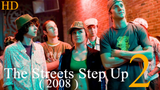 The Streets Step Up 2 (2008) /Eng Dub/Drama/Music/Romance/ HD 720p ✅