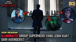 ILLUMINATI TIM HERO BARU PELINDUNG MULTIVERSE!! | DOCTOR STRANGE IN THE MULTIVERSE OF MADNESS THEORY