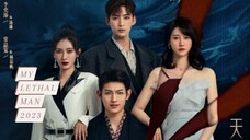 My Lethal Man Episode 3 [2023] english sub