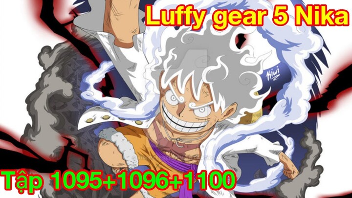 Luffy gear 5 tiếp tục hành trình Vua hải tặc 1095+1096+...1100