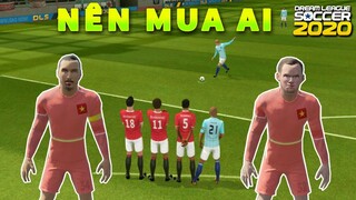 Nên mua IBRAHIMOVIC hay ROONEY Dream League Soccer 2020