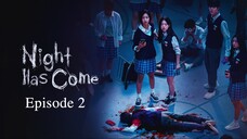 🇰🇷 | Night Has Come Episode 2 [ENG SUB]