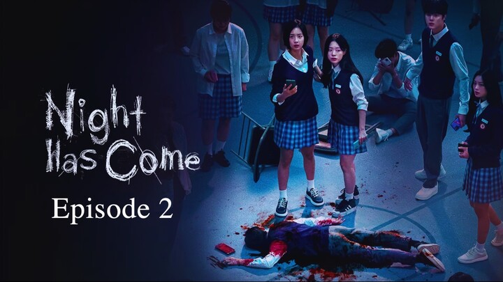 🇰🇷 | Night Has Come Episode 2 [ENG SUB]