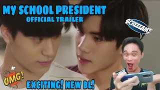 [Official Trailer] à¹�à¸Ÿà¸™à¸œà¸¡à¹€à¸›à¹‡à¸™à¸›à¸£à¸°à¸˜à¸²à¸™à¸™à¸±à¸�à¹€à¸£à¸µà¸¢à¸™ My School President - Reaction/Commentary ðŸ‡¹ðŸ‡­