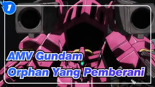 [AMV Gundam] Mobile Suit Gundam 00: Orphan Yang Pemberani / Lagu Tentang Penyelamat_E1