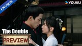 [ENGSUB] EP13-15 Preview: Jiang Li got hurt from saving Duke Su | The Double | YOUKU