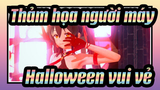 [Thảm họa người máy|MMD] Loại 97 ◊ Halloween vui vẻ