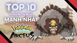 Top 10 | Pokemon mới mạnh nhất trong | Pokemon Legend Arceus | RANKED