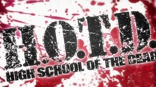 HIGH SCHOOL OF THE DEAD - Episode 03