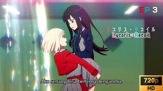 Lycoris Recoil - EP 3 [SUB INDO]