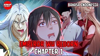 Emperor Wu Reborn Chapter 1 Bahasa Indonesia - Setelah 10.000 Tahun