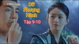 Review Phim: Dữ Phượng Hành Tập 9-10 | Triệu Lệ Dĩnh