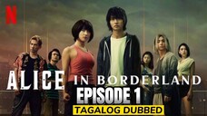 Alice in Borderland Season 1 Episode 1 Tagalog