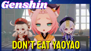 Don't eat Yaoyao