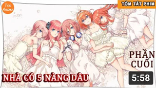 Tóm Tắt Anime Hay_ Nhà Có 5 Nàng Dâu Phần Cuối _ Review Anime