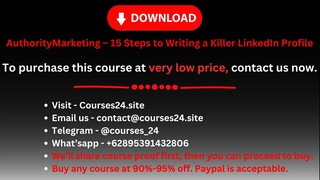 AuthorityMarketing – 15 Steps to Writing a Killer LinkedIn Profile