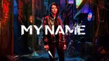 My Name Episode 4 (ENG SUB)