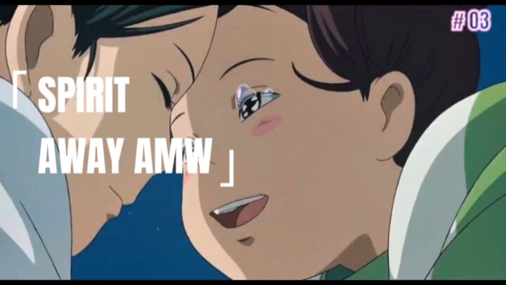 AMV SPIRIT AWAY (HAKU & CIHIRO) SCENE